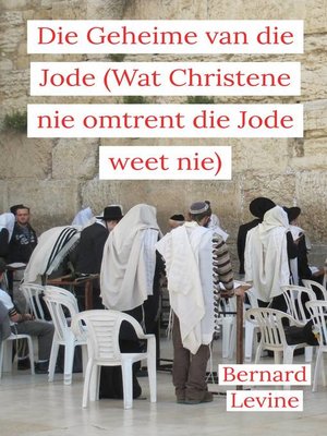 cover image of Die Geheime van die Jode (Wat Christene nie omtrent die Jode weet nie)